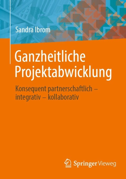 Cover image for book Ganzheitliche Projektabwicklung