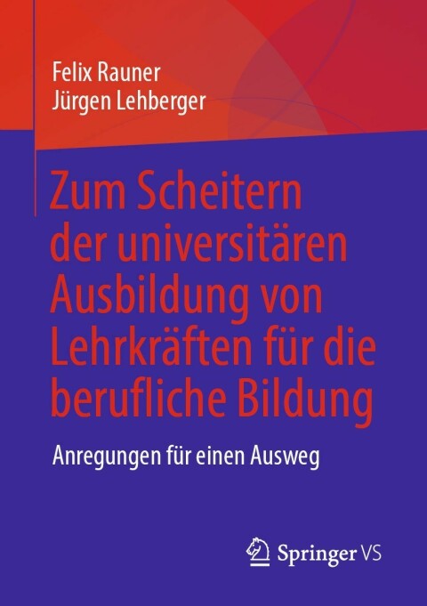Cover image for book Zum Scheitern der universitären Ausbildung von Lehrkräften für die berufliche Bildung