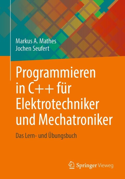 Cover image for book Programmieren in C++ für Elektrotechniker und Mechatroniker