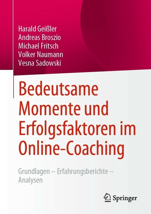 Bedeutsame Momente und Erfolgsfaktoren im Online-Coaching 