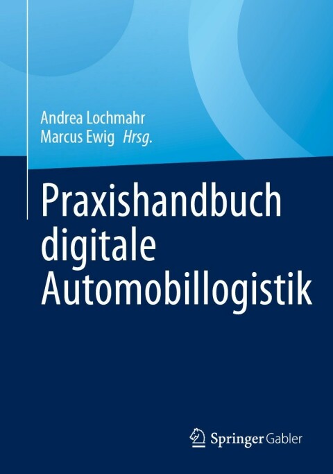 Cover image for book Praxishandbuch digitale Automobillogistik