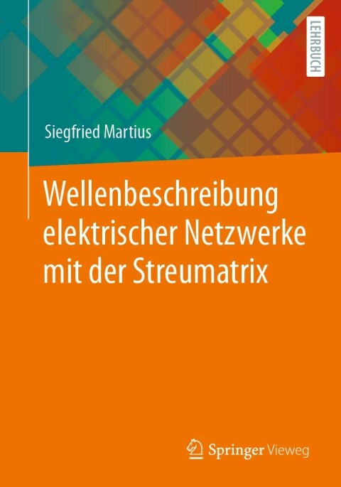 Cover image for book Wellenbeschreibung elektrischer Netzwerke mit der Streumatrix