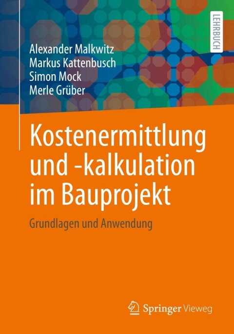 Cover image for book Kostenermittlung und -kalkulation im Bauprojekt