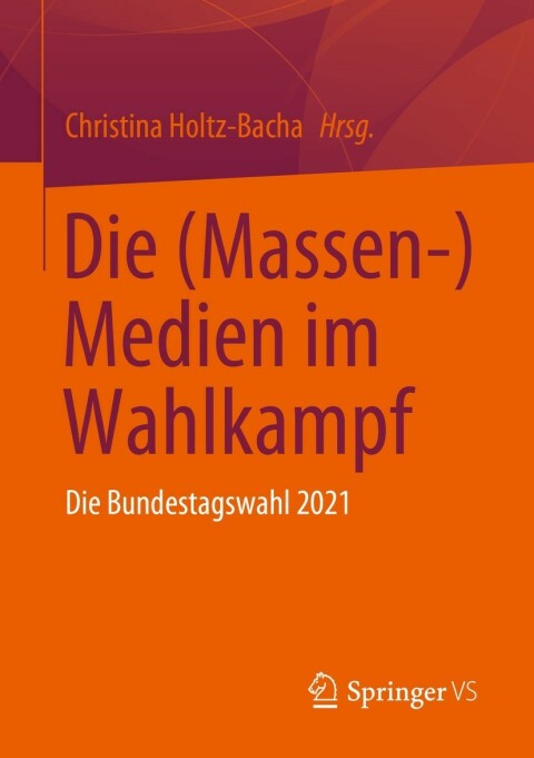 Cover image for book Die (Massen-) Medien im Wahlkampf