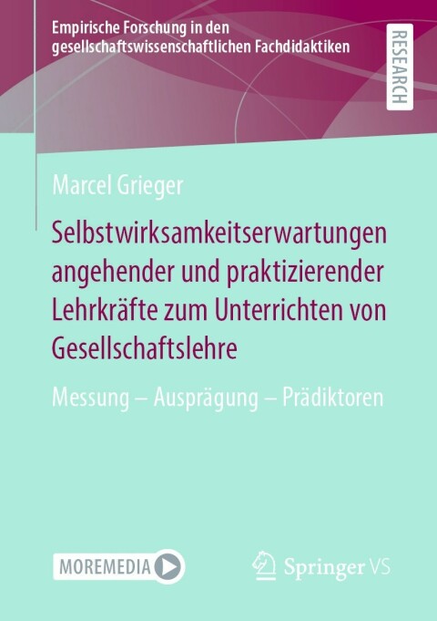 Cover image for book Selbstwirksamkeitserwartungen angehender und praktizierender Lehrkräfte zum Unterrichten von Gesellschaftslehre