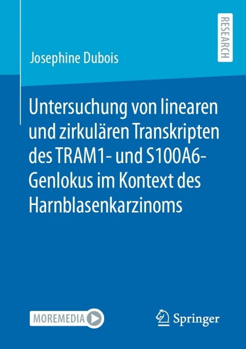 Cover image for book Untersuchung von linearen und zirkulären Transkripten des TRAM1- und S100A6-Genlokus im Kontext des Harnblasenkarzinoms