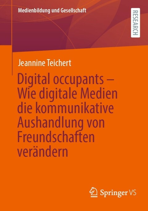 Cover image for book Digital occupants – Wie digitale Medien die kommunikative Aushandlung von Freundschaften verändern