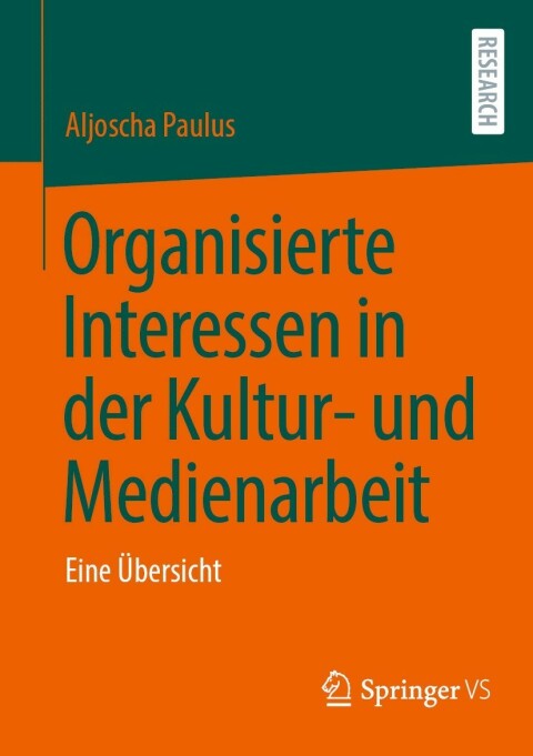 Cover image for book Organisierte Interessen in der Kultur- und Medienarbeit