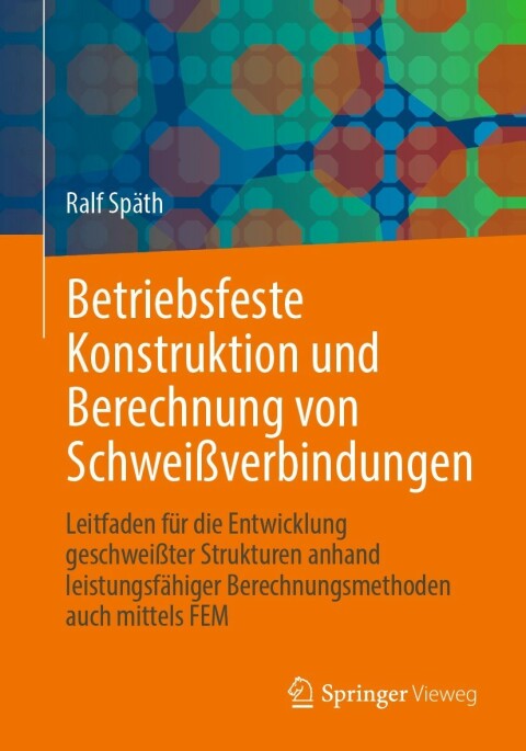 Cover image for book Betriebsfeste Konstruktion und Berechnung von Schweißverbindungen