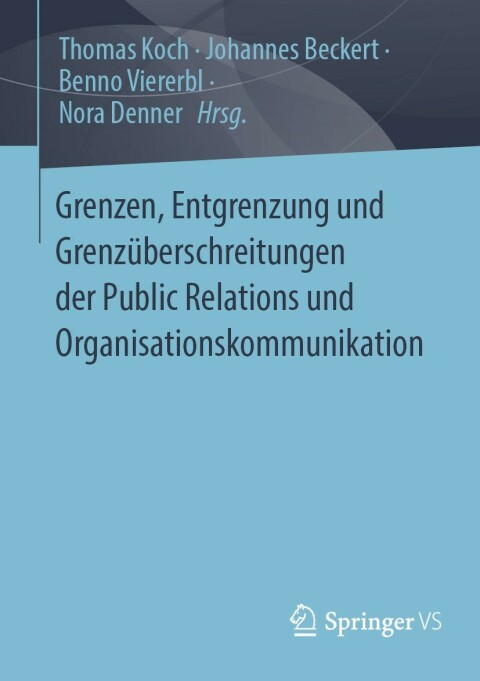 Cover image for book Grenzen, Entgrenzung und Grenzüberschreitungen der Public Relations und Organisationskommunikation
