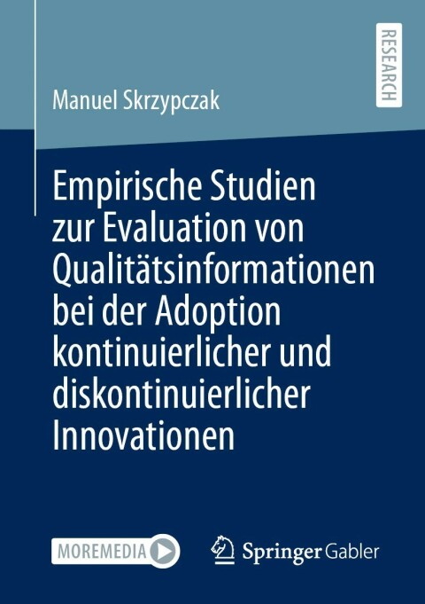 Cover image for book Empirische Studien zur Evaluation von Qualitätsinformationen bei der Adoption kontinuierlicher und diskontinuierlicher Innovationen