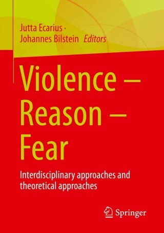 Violence – Reason – Fear