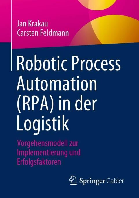 Cover image for book Robotic Process Automation (RPA) in der Logistik