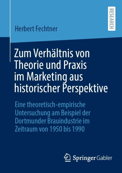 Cover image for book Zum Verhältnis von Theorie und Praxis im Marketing aus historischer Perspektive