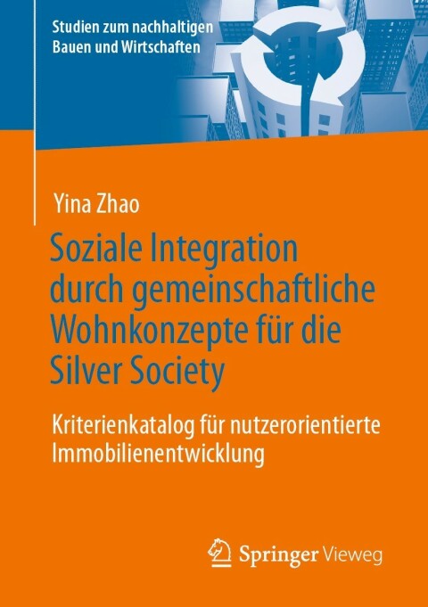 Cover image for book Soziale Integration durch gemeinschaftliche Wohnkonzepte für die Silver Society