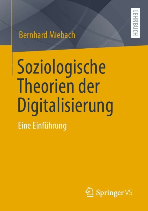 Cover image for book Soziologische Theorien der Digitalisierung