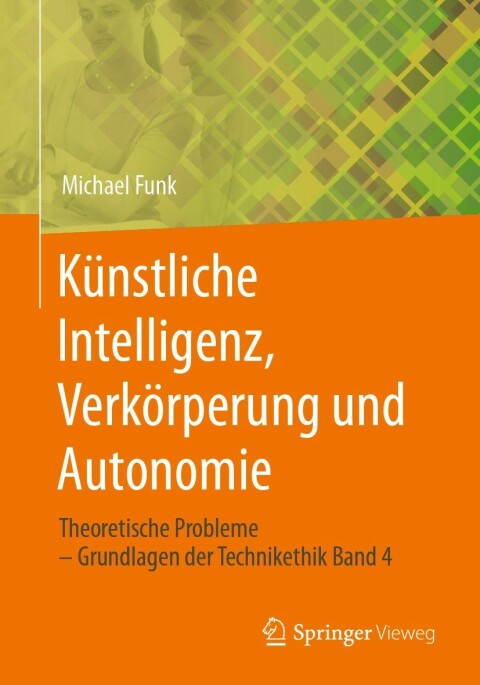 Cover image for book Künstliche Intelligenz, Verkörperung und Autonomie