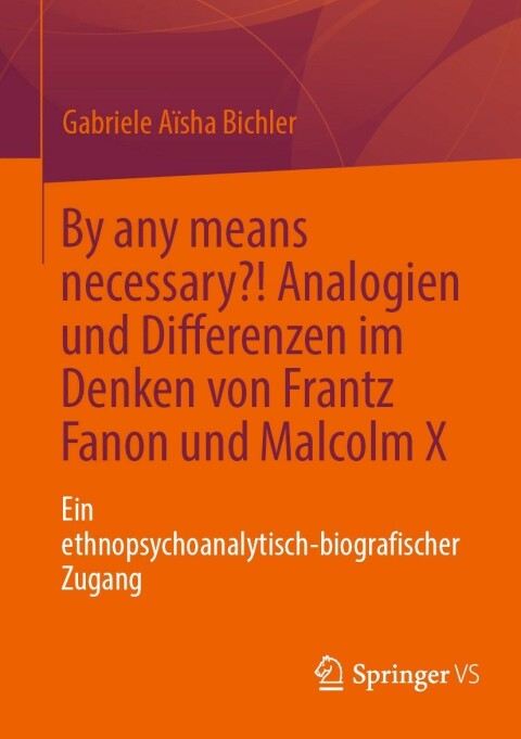 Cover image for book By any means necessary?! Analogien und Differenzen im Denken von Frantz Fanon und Malcolm X