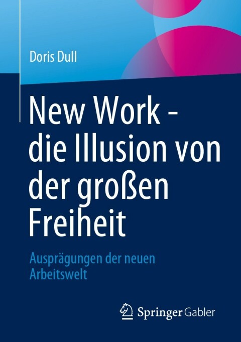 Cover image for book New Work - die Illusion von der großen Freiheit