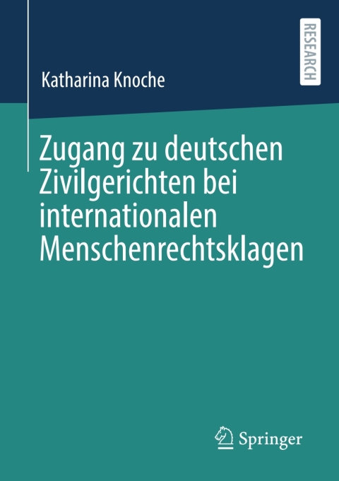 Cover image for book Zugang zu deutschen Zivilgerichten bei internationalen Menschenrechtsklagen