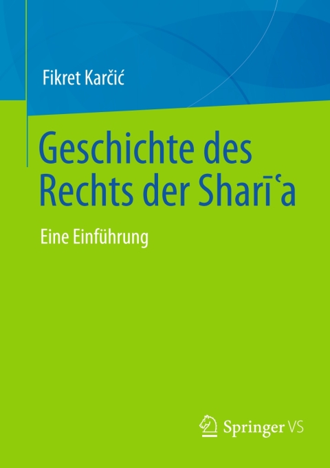 Cover image for book Geschichte des Rechts der Sharīʿa