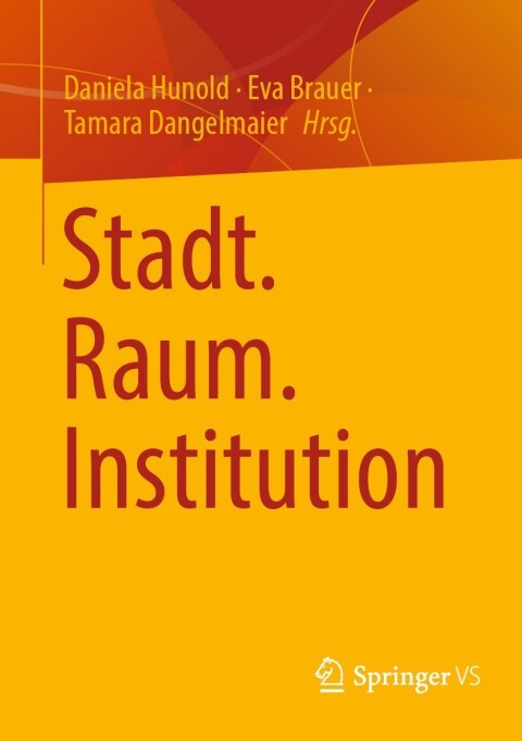 Cover image for book Stadt. Raum. Institution