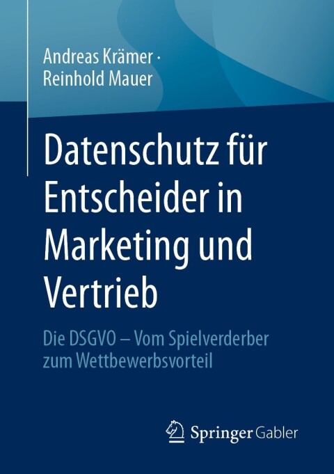 Cover image for book Datenschutz für Entscheider in Marketing und Vertrieb