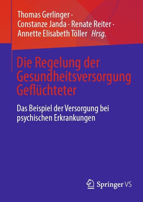 Cover image for book Die Regelung der Gesundheitsversorgung Geflüchteter