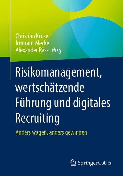 Cover image for book Risikomanagement, wertschätzende Führung und digitales Recruiting