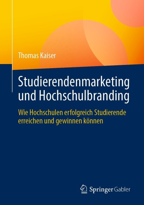 Studierendenmarketing und Hochschulbranding 