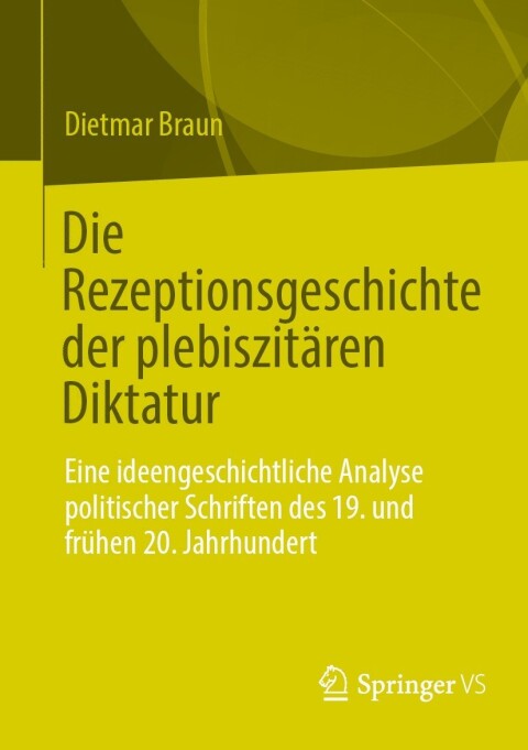 Cover image for book Die Rezeptionsgeschichte der plebiszitären Diktatur