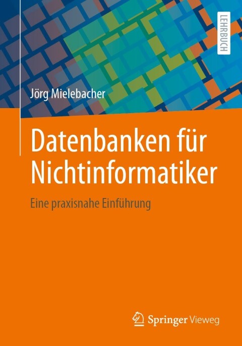 Cover image for book Datenbanken für Nichtinformatiker