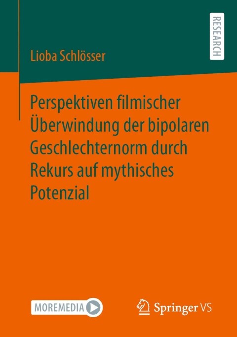 Cover image for book Perspektiven filmischer Überwindung der bipolaren Geschlechternorm durch Rekurs auf mythisches Potenzial