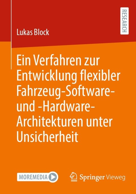 Cover image for book Ein Verfahren zur Entwicklung flexibler Fahrzeug-Software- und -Hardware-Architekturen unter Unsicherheit