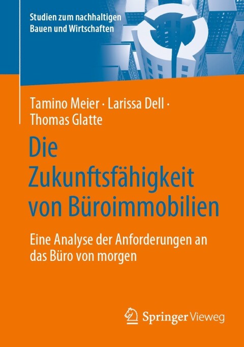 Die ZukunftsfÃ¤higkeit von BÃ¼roimmobilien 