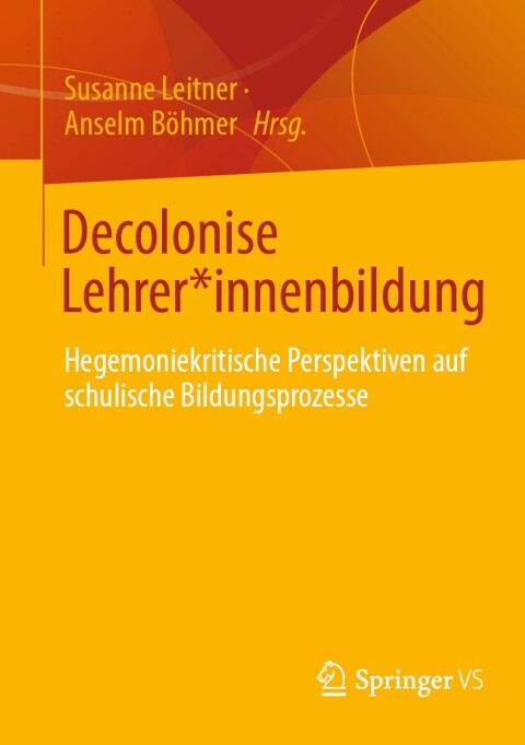 Cover image for book Decolonise Lehrer*innenbildung