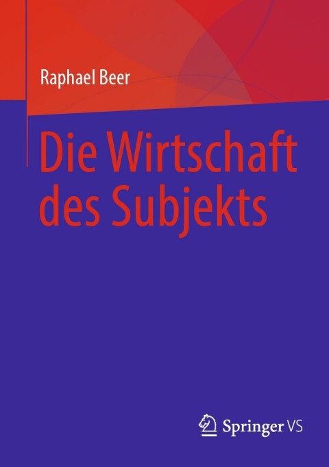 Cover image for book Die Wirtschaft des Subjekts