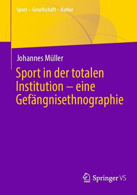 Cover image for book Sport in der totalen Institution – eine Gefängnisethnographie