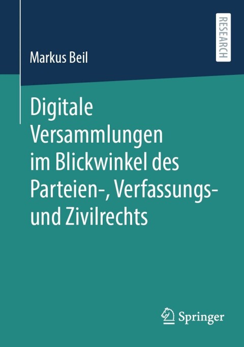 Cover image for book Digitale Versammlungen im Blickwinkel des Parteien-, Verfassungs- und Zivilrechts