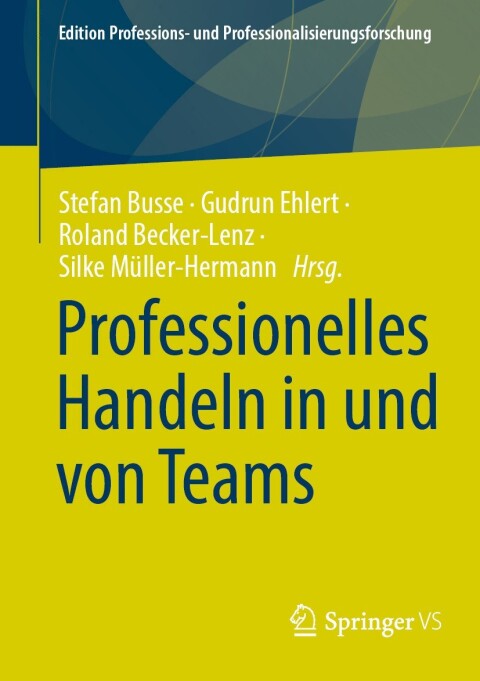 Cover image for book Professionelles Handeln in und von Teams