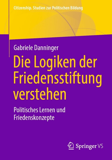 Cover image for book Die Logiken der Friedensstiftung verstehen