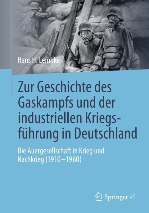 Cover image for book Zur Geschichte des Gaskampfs und der industriellen Kriegsführung in Deutschland