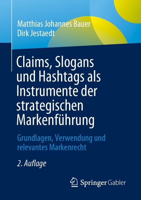 Claims, Slogans und Hashtags als Instrumente der strategischen MarkenfÃ¼hrung 