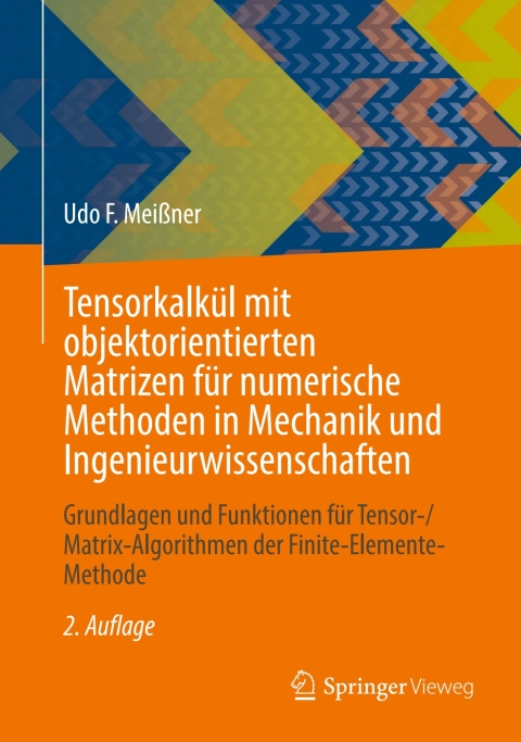 Cover image for book Tensorkalkül mit objektorientierten Matrizen für numerische Methoden in Mechanik und Ingenieurwissenschaften