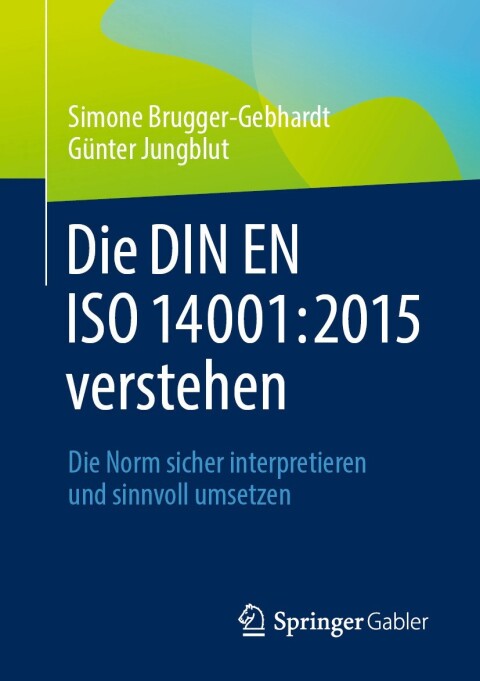 Cover image for book Die DIN EN ISO 14001:2015 verstehen