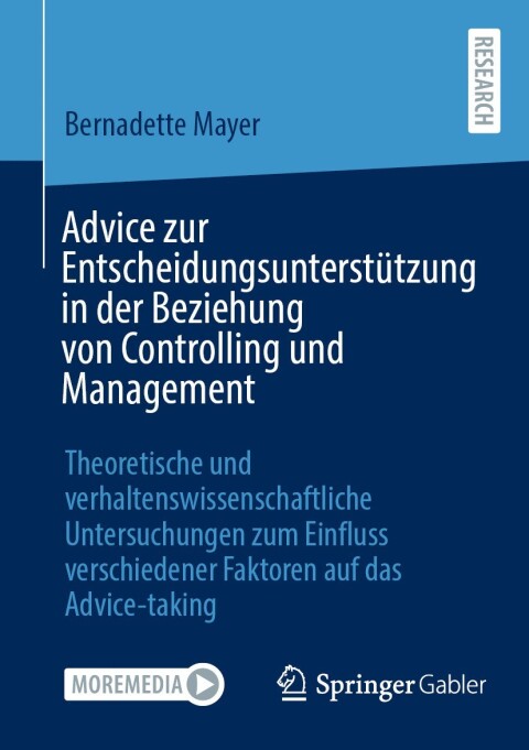 Advice zur EntscheidungsunterstÃ¼tzung in der Beziehung von Controlling und Management 