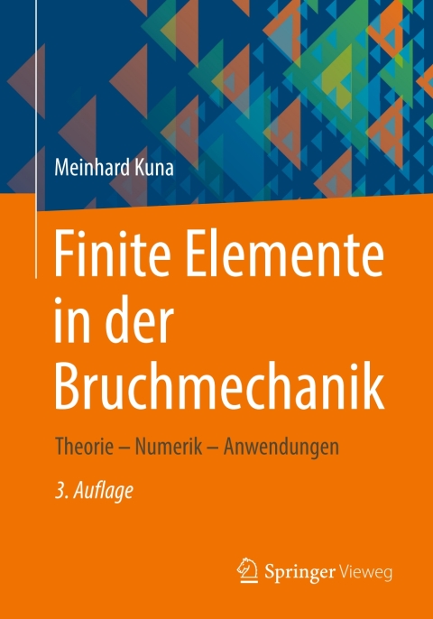 Cover image for book Finite Elemente in der Bruchmechanik