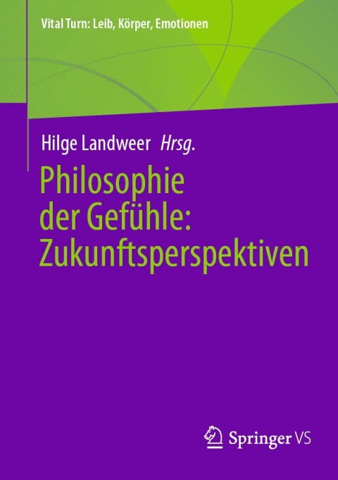 Cover image for book Philosophie der Gefühle: Zukunftsperspektiven