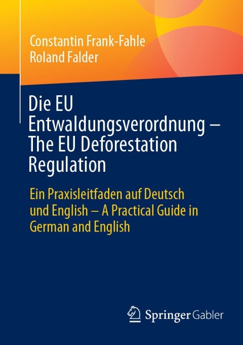 Die EU Entwaldungsverordnung â The EU Deforestation Regulation 