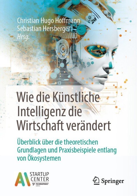 Cover image for book Wie die Künstliche Intelligenz die Wirtschaft verändert
